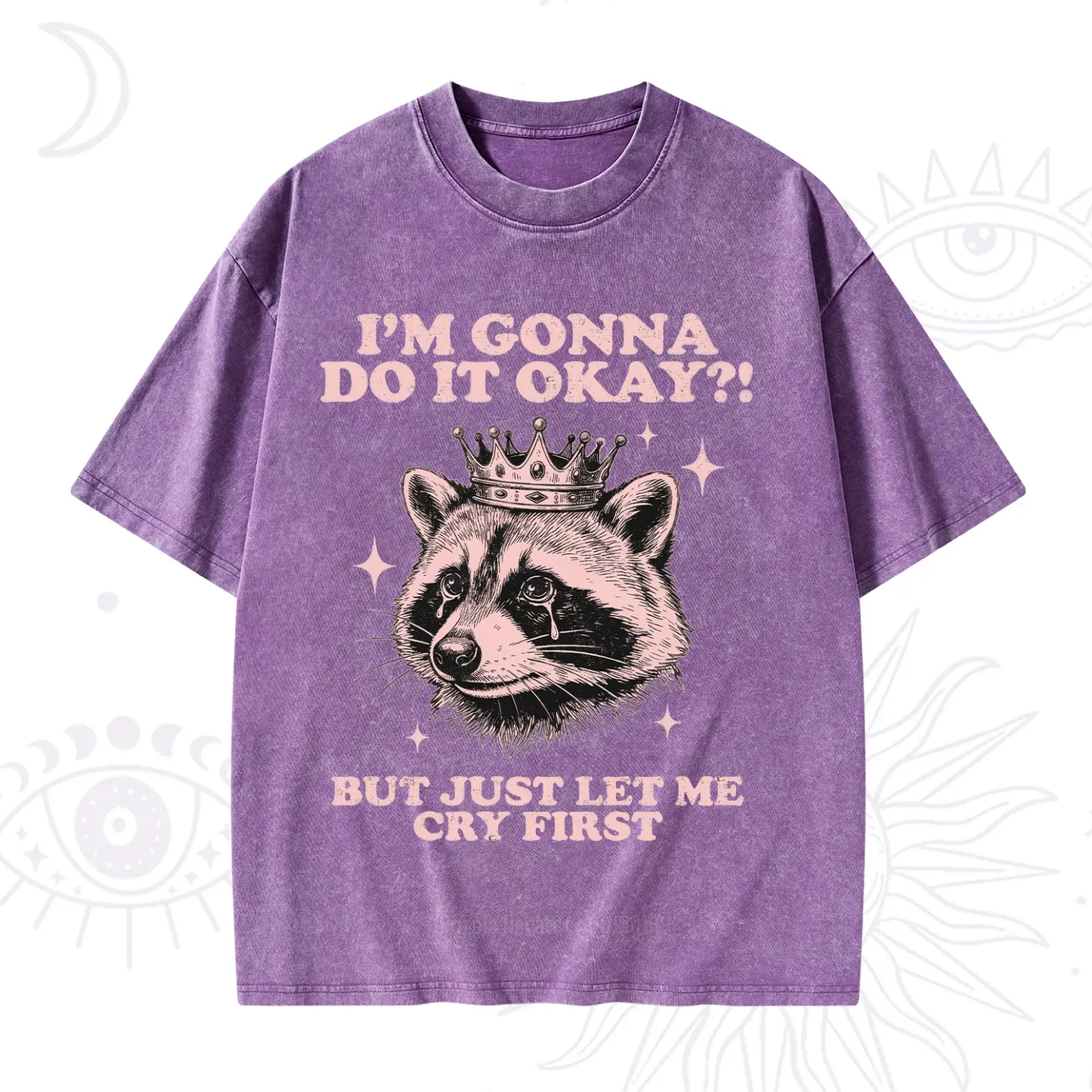 Purplehecate I'm Gonna Do It Okay Funny Raccoon Washed T-Shirt