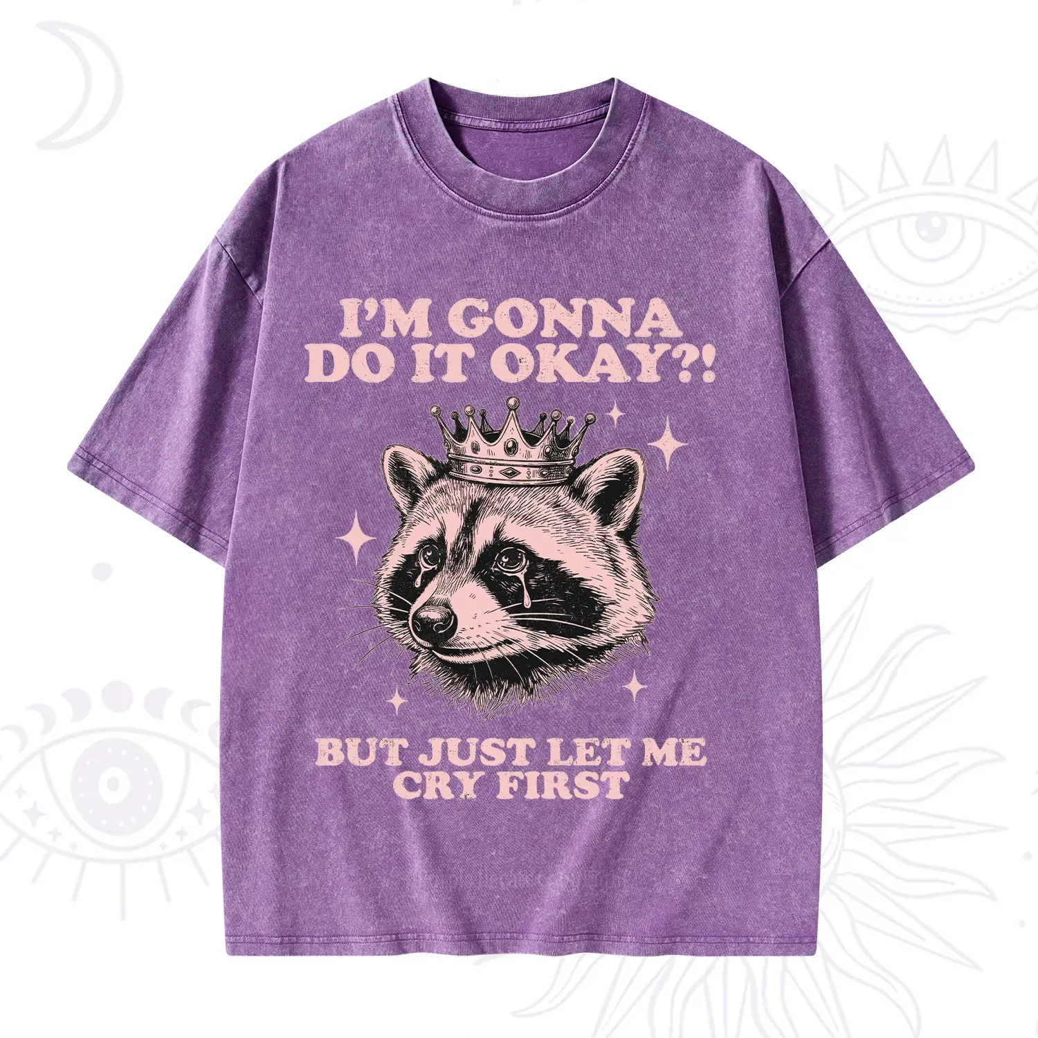 Purplehecate I'm Gonna Do It Okay Funny Raccoon Washed T-Shirt
