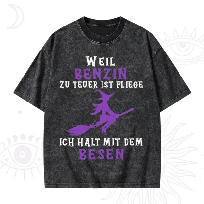 Purplehecate Gas Is Too Expensive I'll Take My Broom Washed T-Shirt