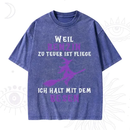Purplehecate Gas Is Too Expensive I'll Take My Broom Washed T-Shirt