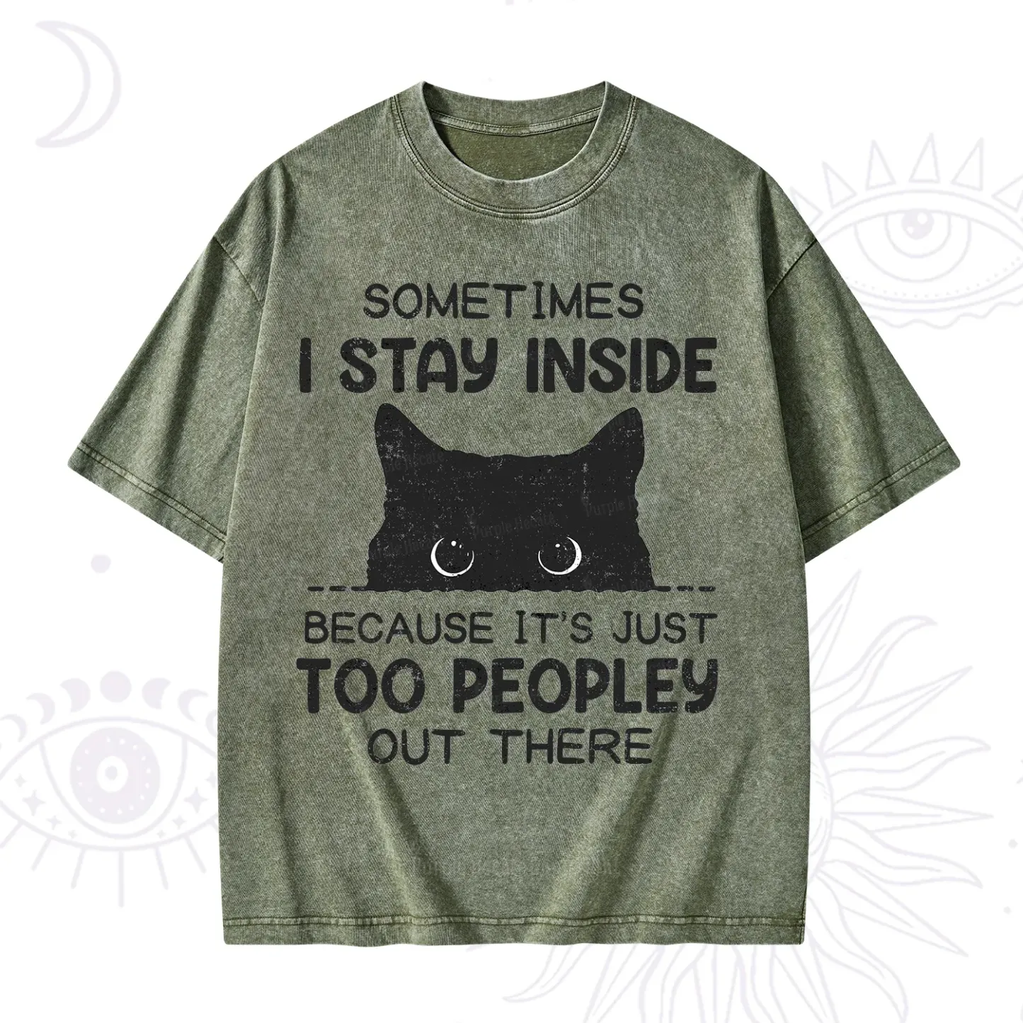 Purplehecate Sometimes I Stay Inside Because It's Too Peopley Washed T-Shirt