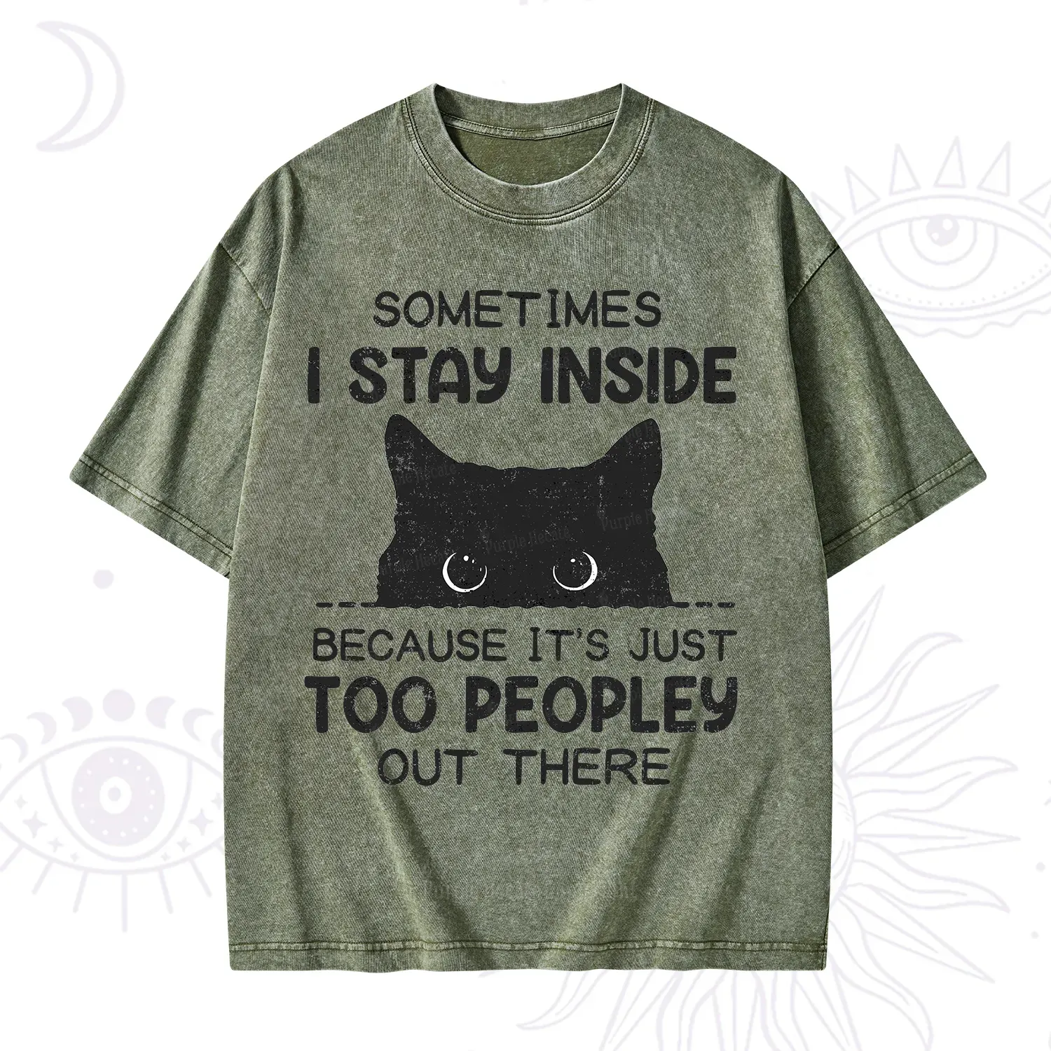 Purplehecate Sometimes I Stay Inside Because It's Too Peopley Washed T-Shirt