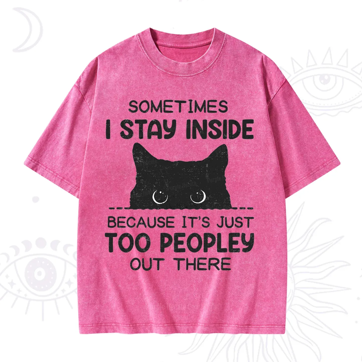 Purplehecate Sometimes I Stay Inside Because It's Too Peopley Washed T-Shirt