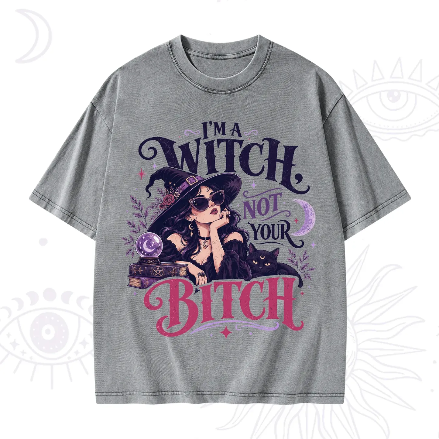 Purplehecate I'm a Witch Not Your Bitch Washed T-Shirt