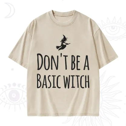 Purplehecate Don't Be A Basic Witch Washed T-Shirt