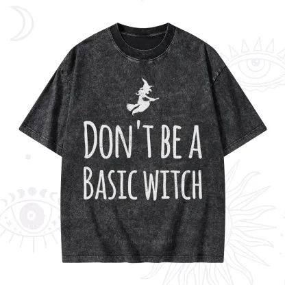 Purplehecate Don't Be A Basic Witch Washed T-Shirt