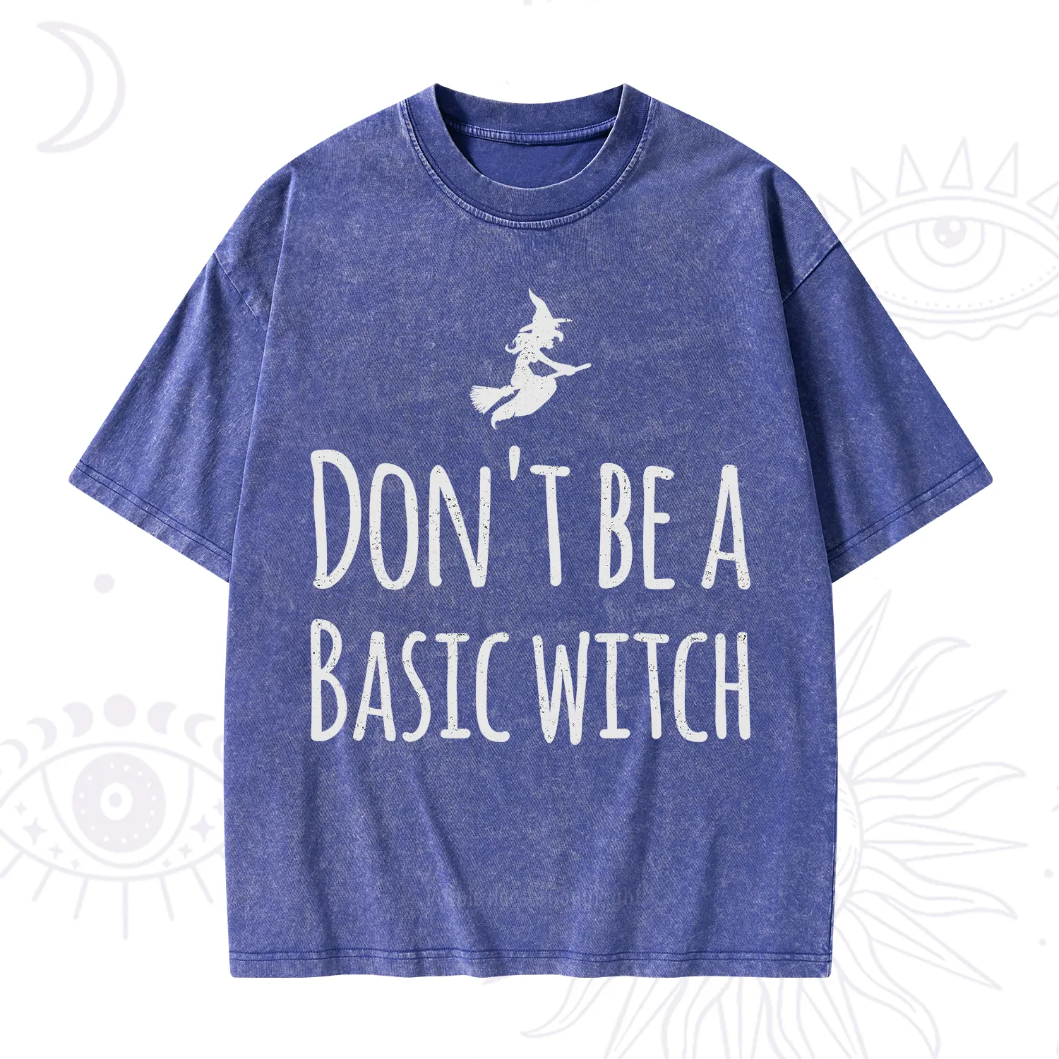 Purplehecate Don't Be A Basic Witch Washed T-Shirt