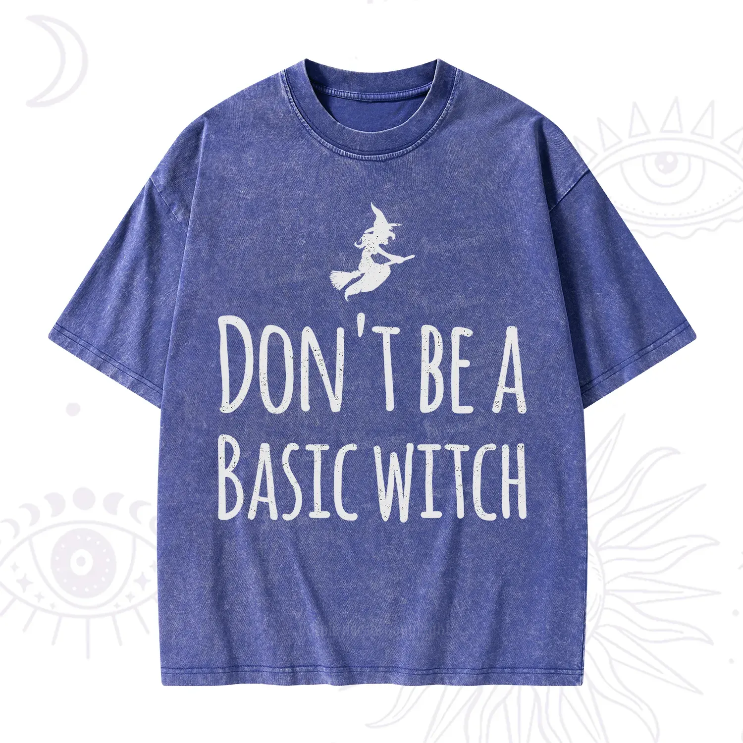 Purplehecate Don't Be A Basic Witch Washed T-Shirt