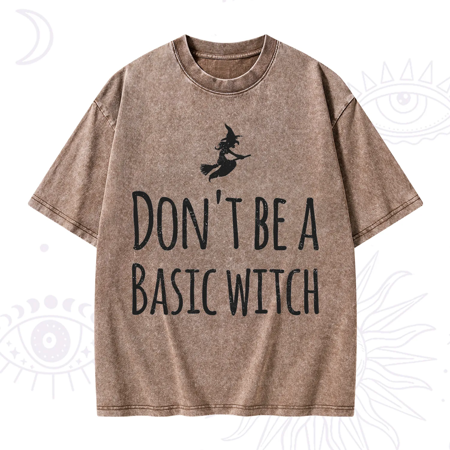 Purplehecate Don't Be A Basic Witch Washed T-Shirt