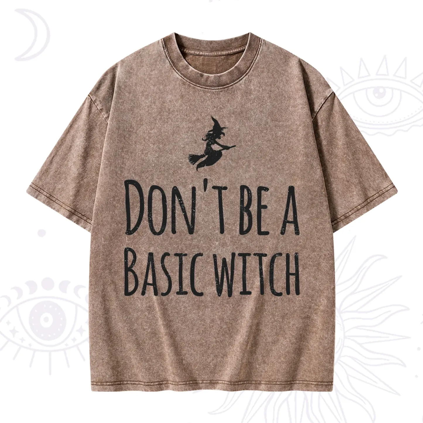 Purplehecate Don't Be A Basic Witch Washed T-Shirt