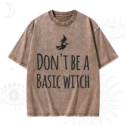 Purplehecate Don't Be A Basic Witch Washed T-Shirt