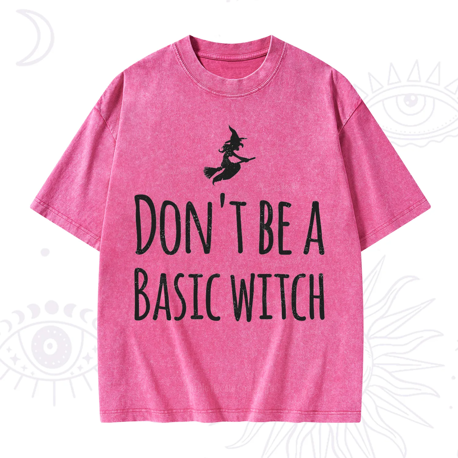 Purplehecate Don't Be A Basic Witch Washed T-Shirt