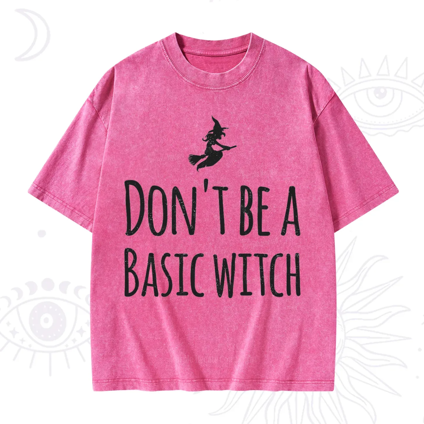 Purplehecate Don't Be A Basic Witch Washed T-Shirt