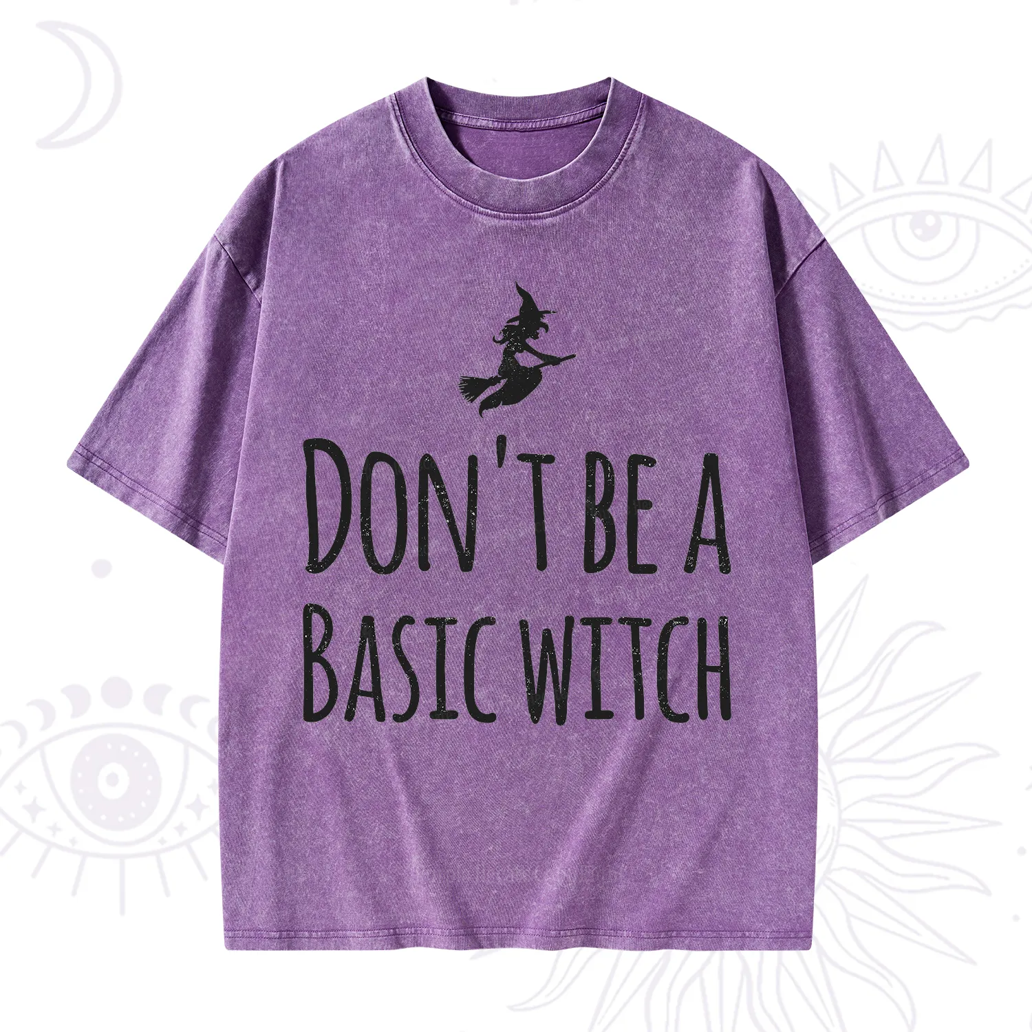 Purplehecate Don't Be A Basic Witch Washed T-Shirt