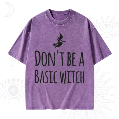 Purplehecate Don't Be A Basic Witch Washed T-Shirt