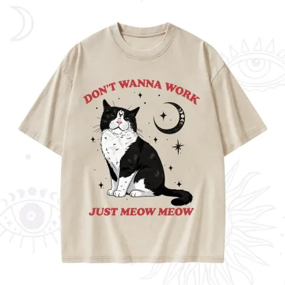 Purplehecate Don't Wanna Work Just Meow Meow Washed T-Shirt