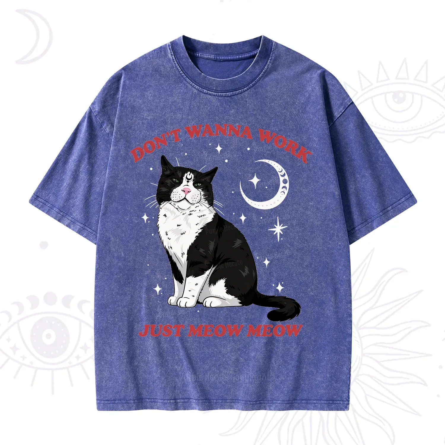 Purplehecate Don't Wanna Work Just Meow Meow Washed T-Shirt