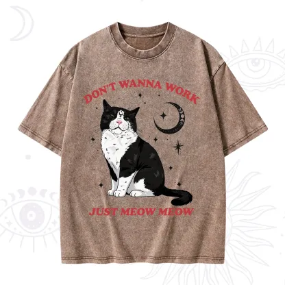 Purplehecate Don't Wanna Work Just Meow Meow Washed T-Shirt