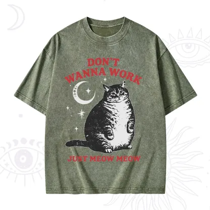 Purplehecate Don't Wanna Work Just Meow Meow Washed T-Shirt