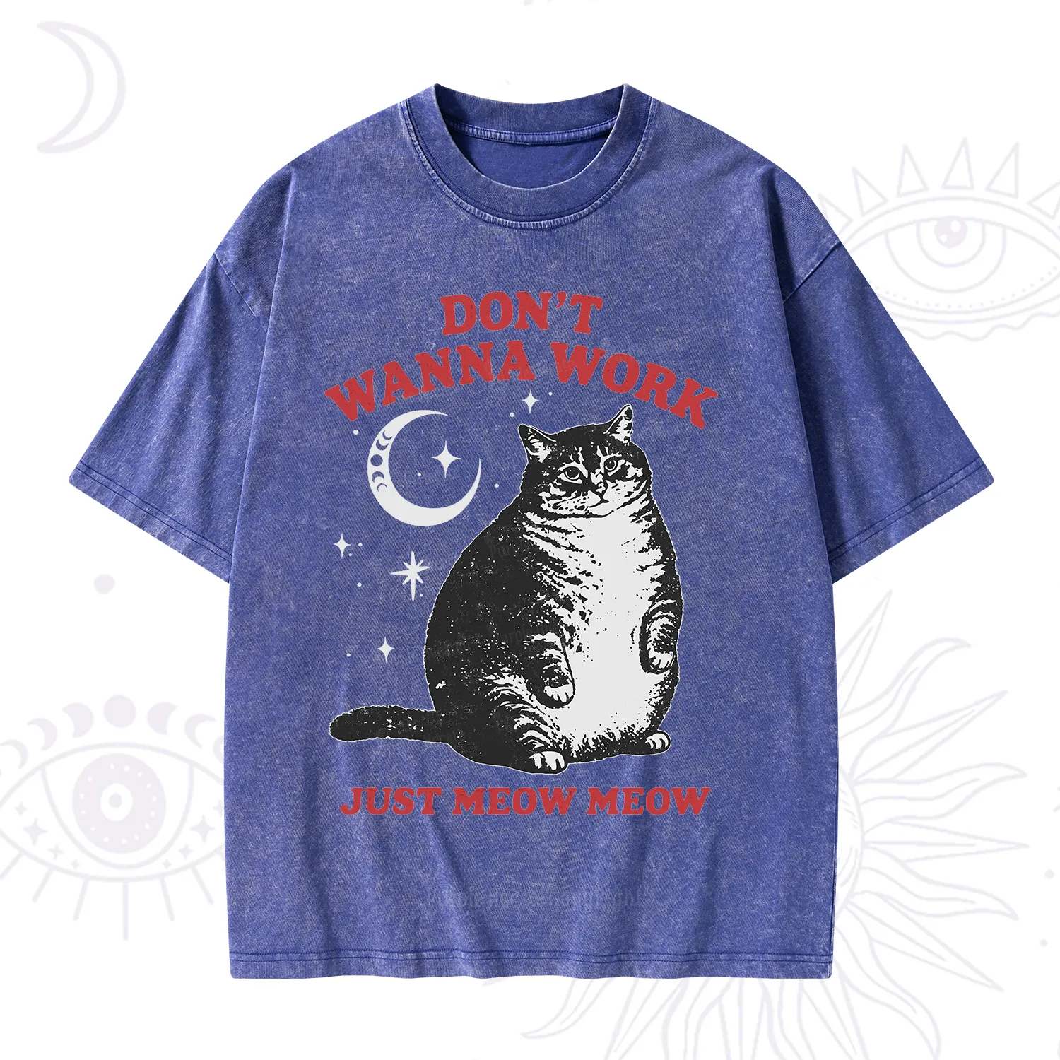 Purplehecate Don't Wanna Work Just Meow Meow Washed T-Shirt