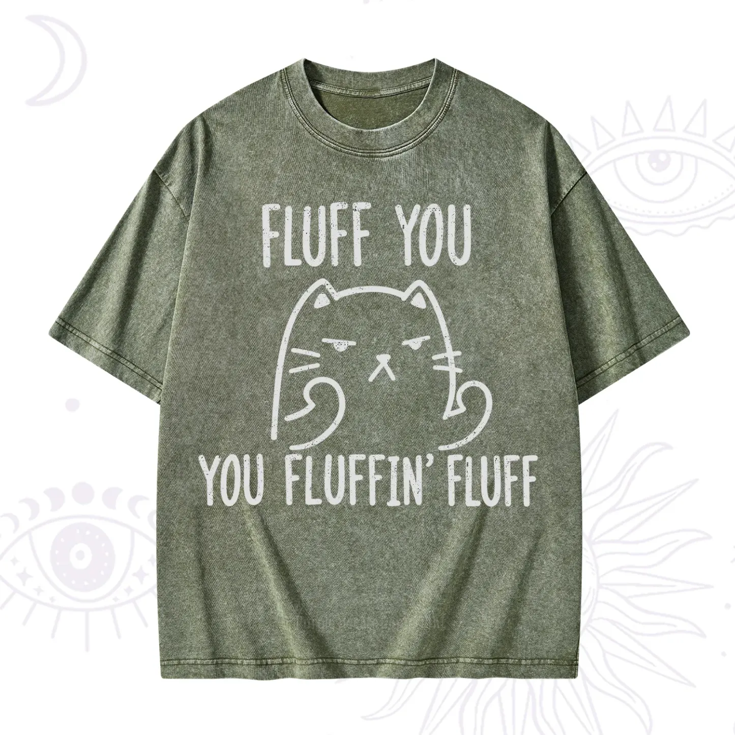 Purplehecate Fluff You You Fluffin Fluff Funny Cat Washed T-Shirt