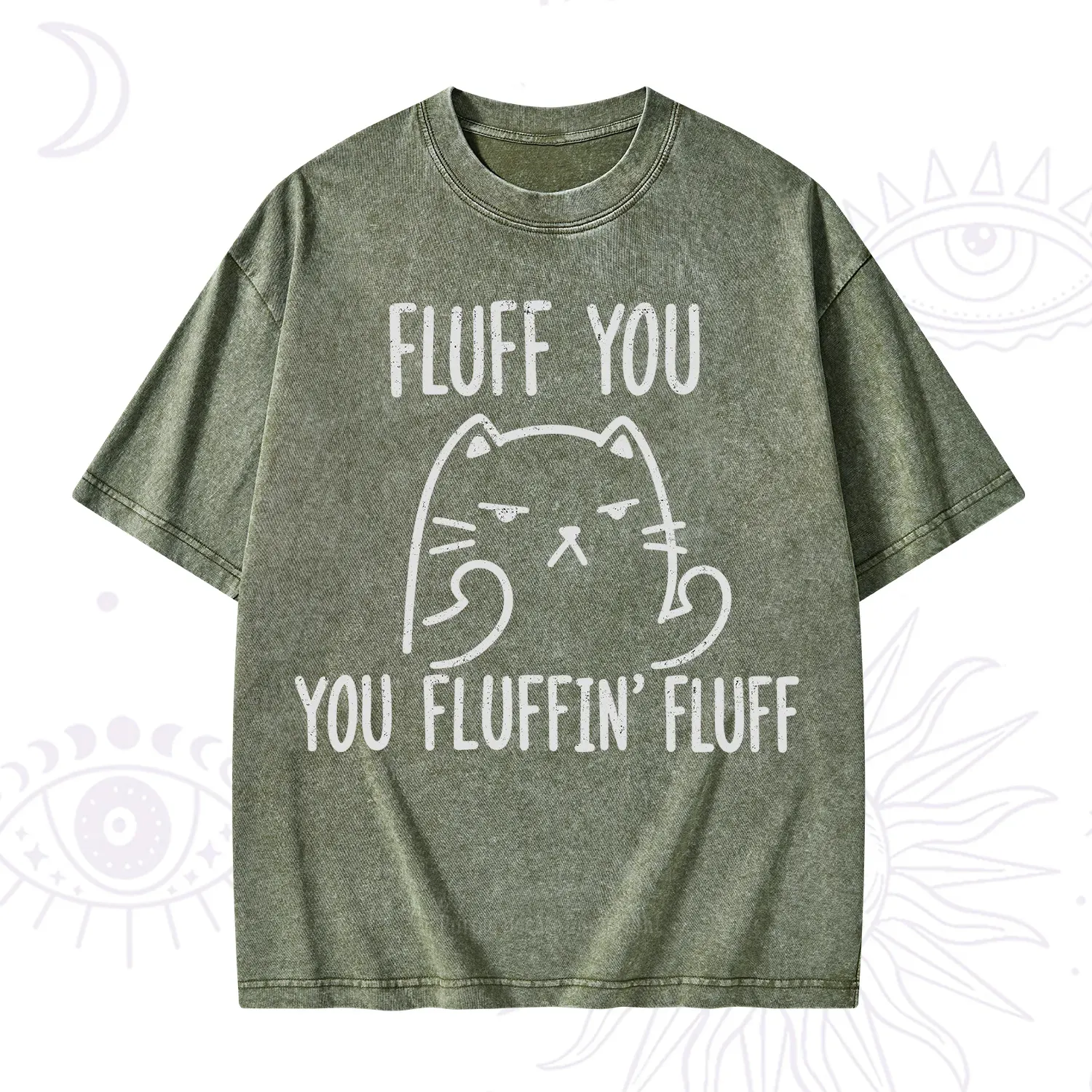 Purplehecate Fluff You You Fluffin Fluff Funny Cat Washed T-Shirt