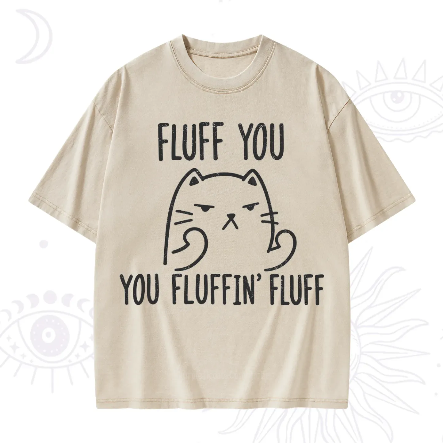 Purplehecate Fluff You You Fluffin Fluff Funny Cat Washed T-Shirt