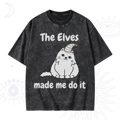 Purplehecate The Elves Made Me Do It Christmas Washed T-Shirt