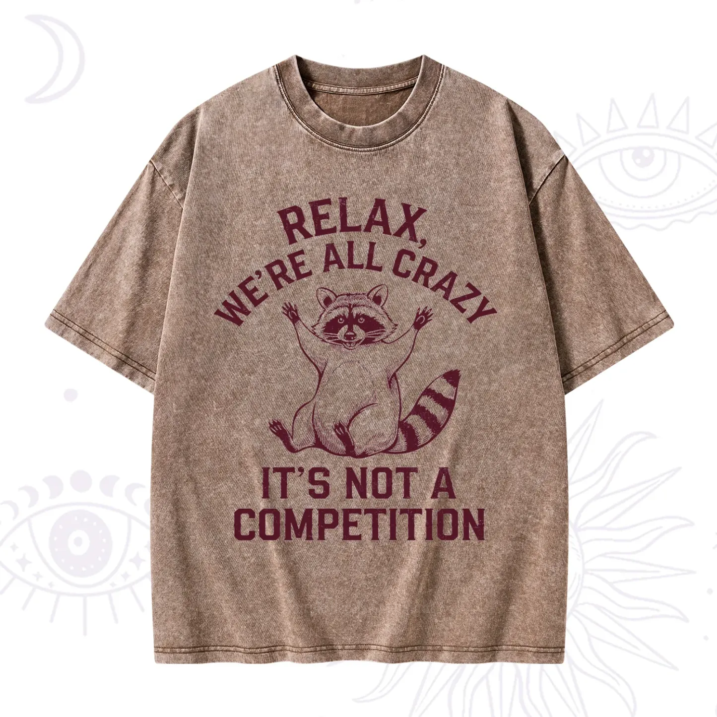 Purplehecate Relax We're All Crazy Raccoon Washed T-Shirt