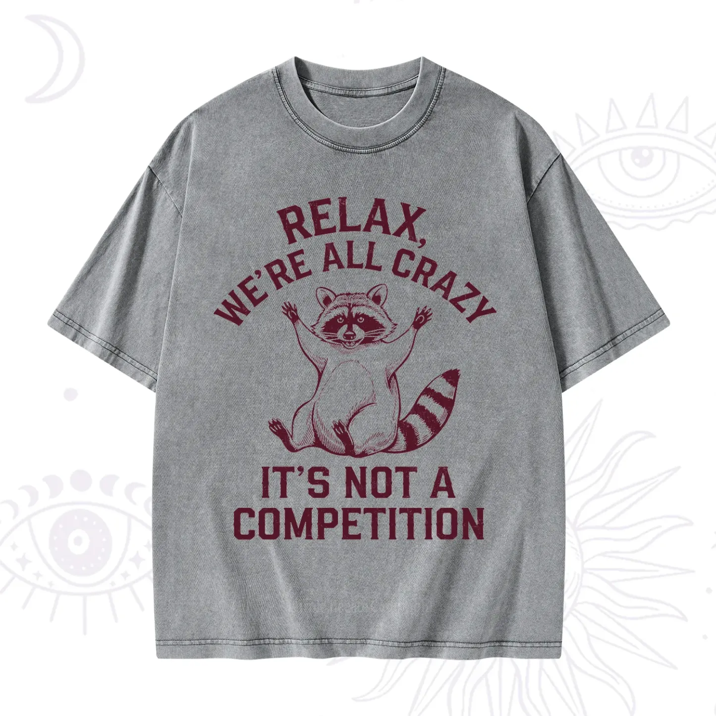 Purplehecate Relax We're All Crazy Raccoon Washed T-Shirt