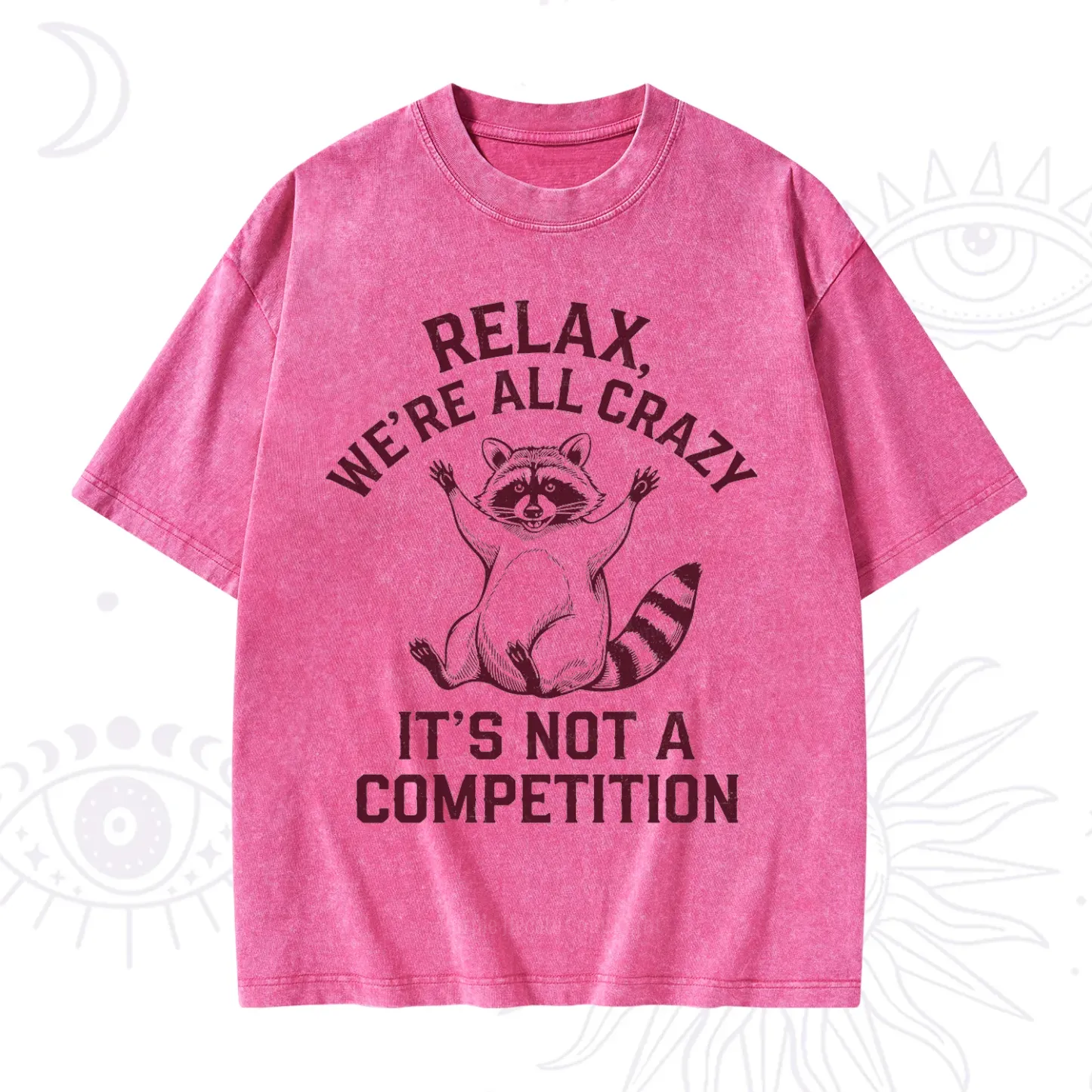 Purplehecate Relax We're All Crazy Raccoon Washed T-Shirt