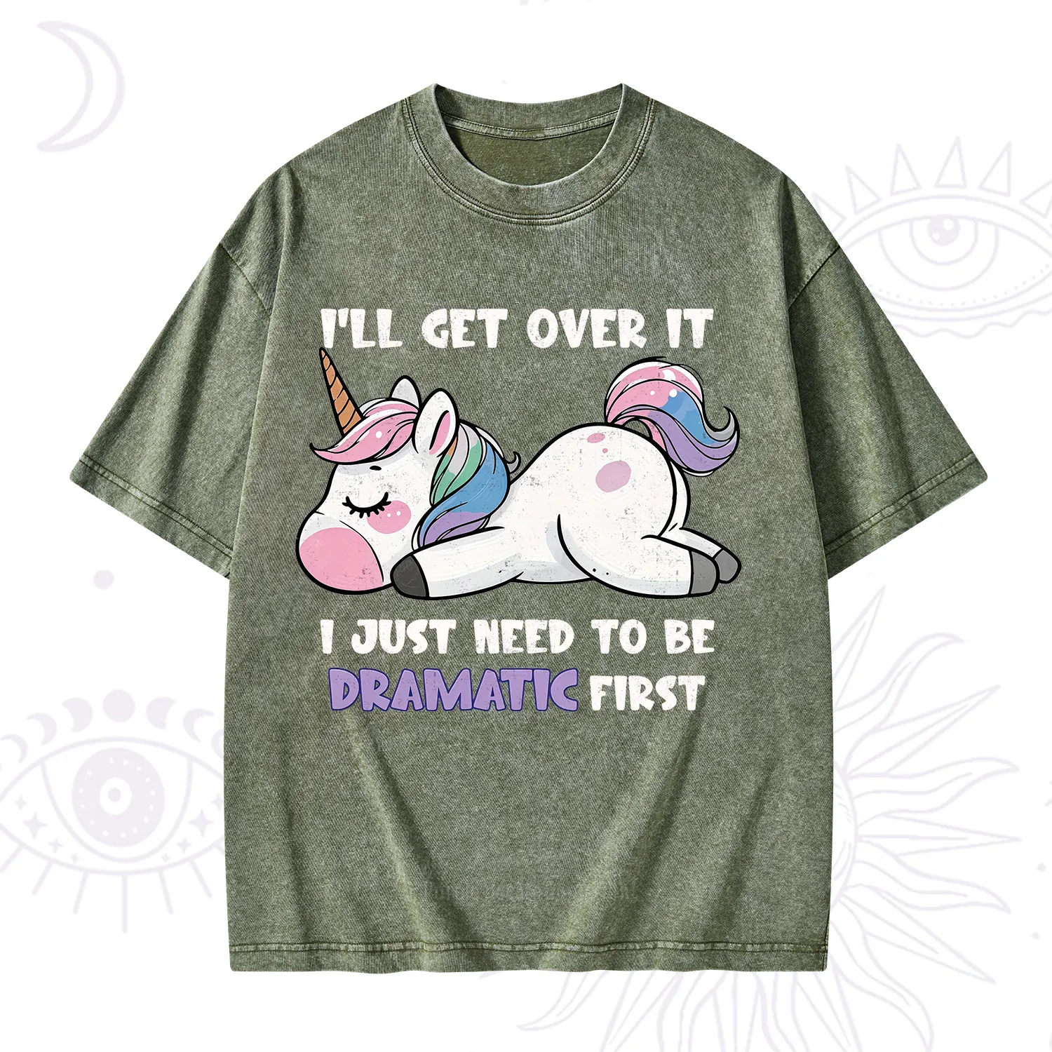 Purplehecate I'll Get Over It Dramatic Unicorn Washed T-Shirt