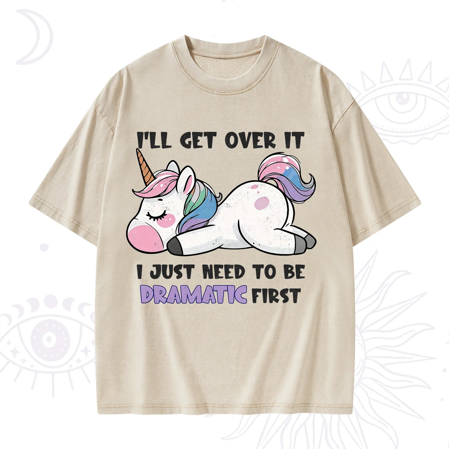 Purplehecate I'll Get Over It Dramatic Unicorn Washed T-Shirt