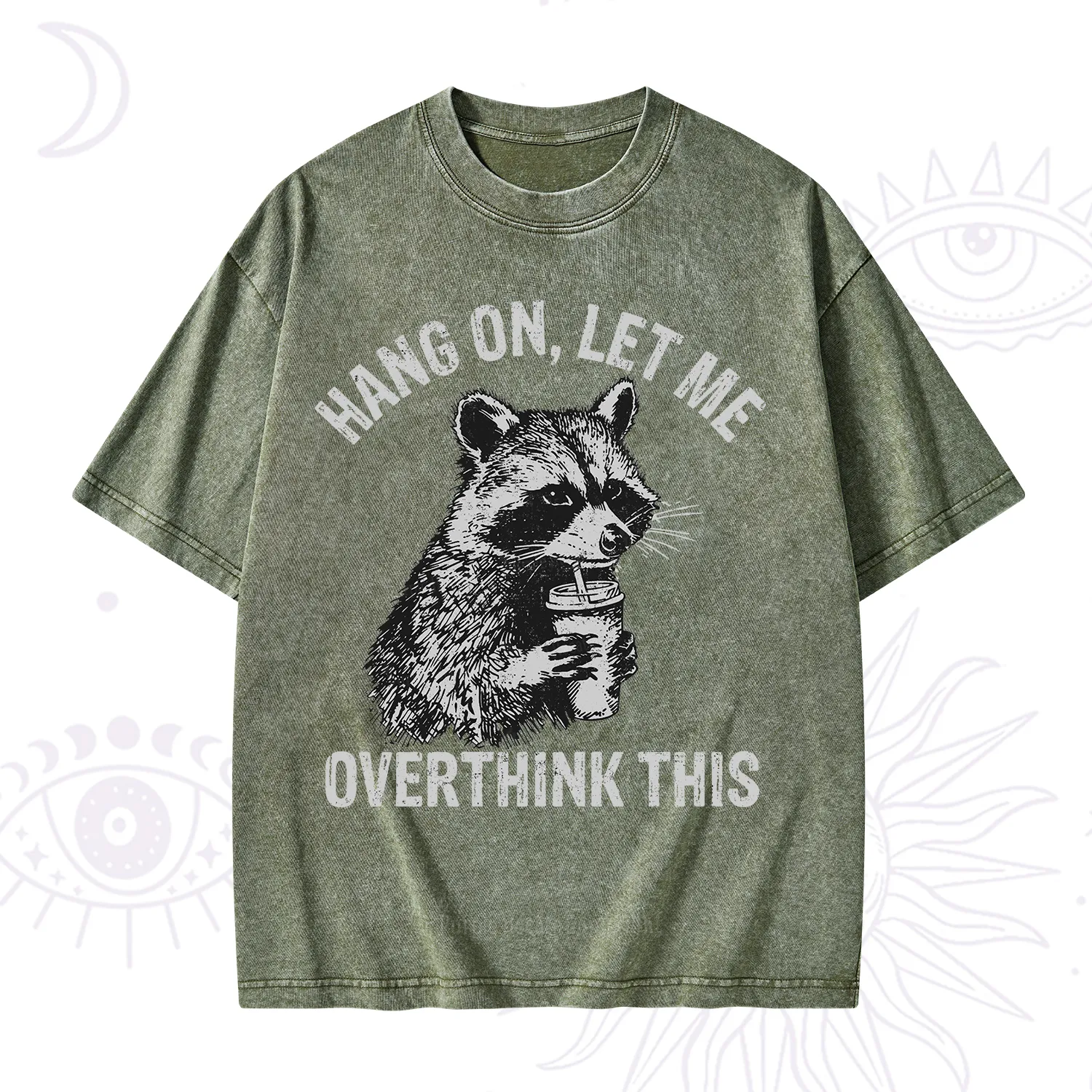 Purplehecate Hang On Let Me Overthink Raccoon Washed T-Shirt