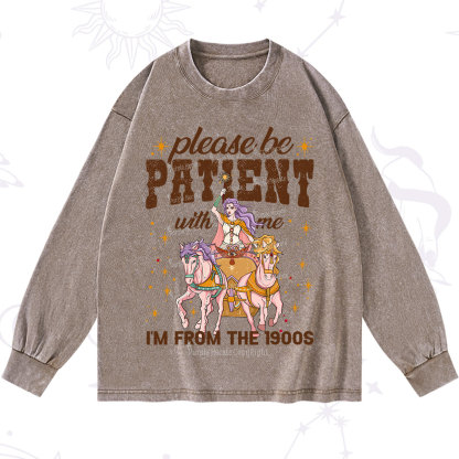 Purplehecate Please Be Patient With Me I'm From The 1900s Washed Long Sleeve Shirt