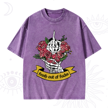 Purplehecate Fresh Out Of Fucks Washed T-Shirt