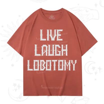 Purplehecate Live Laugh Lobotomy T-Shirt