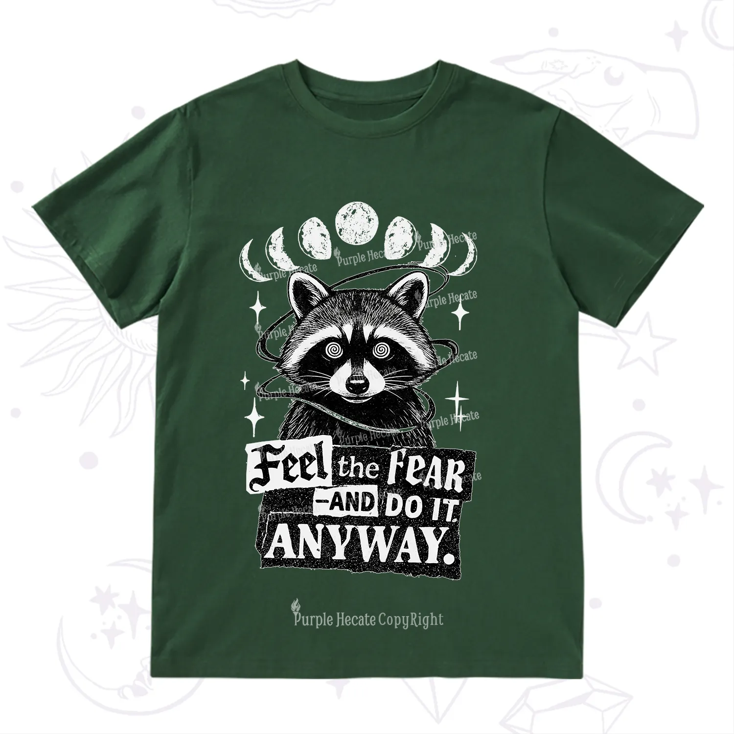Purplehecate Feel The Fear And Do It Anyway Raccoon T-Shirt