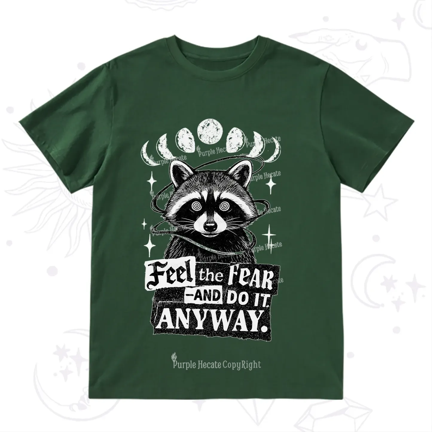 Purplehecate Feel The Fear And Do It Anyway Raccoon T-Shirt