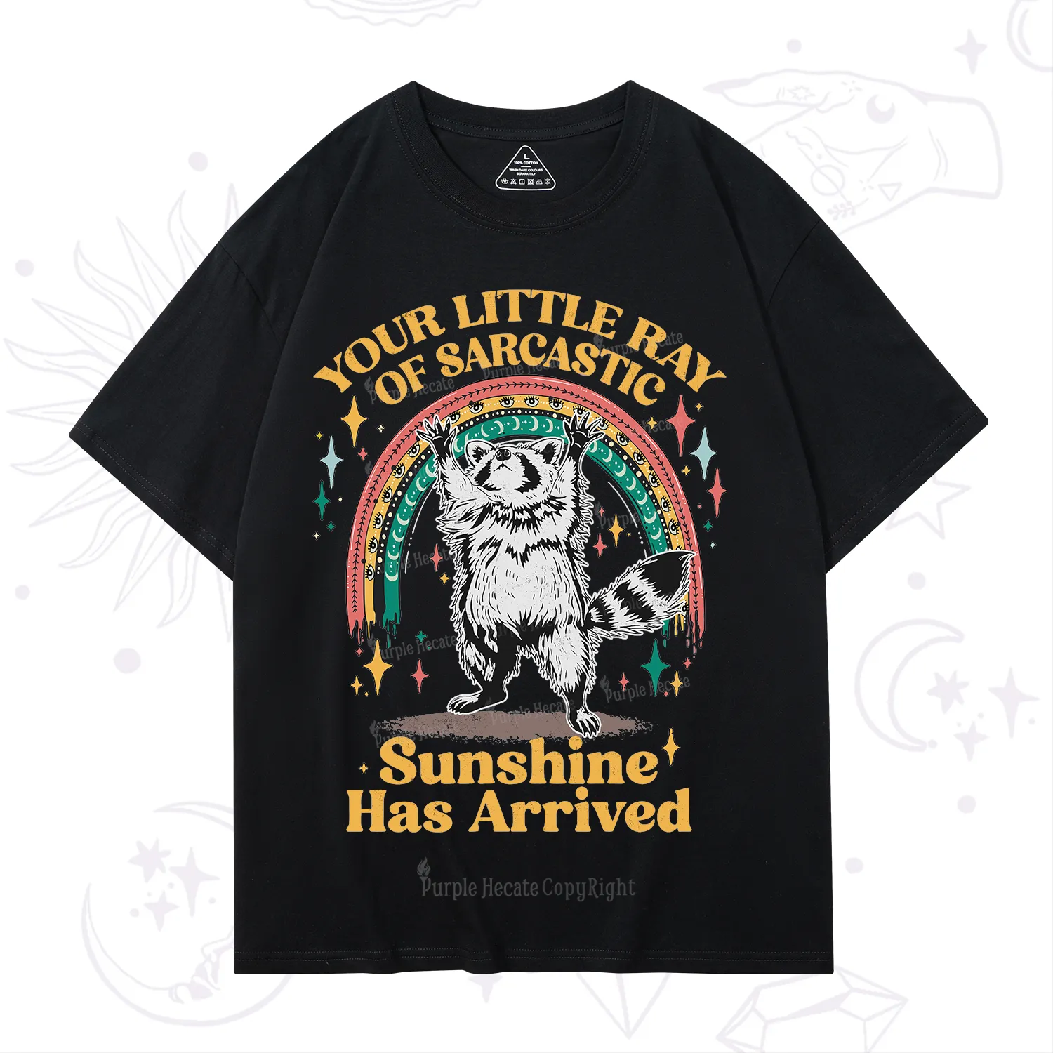 PurplehecateYour Little Ray of Sarcastic Sunshine Has Arrived T-Shirt