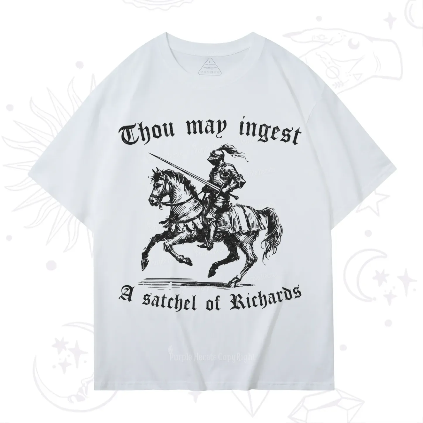 Purplehecate Thou May Ingest A Satchel of Richards T-Shirt