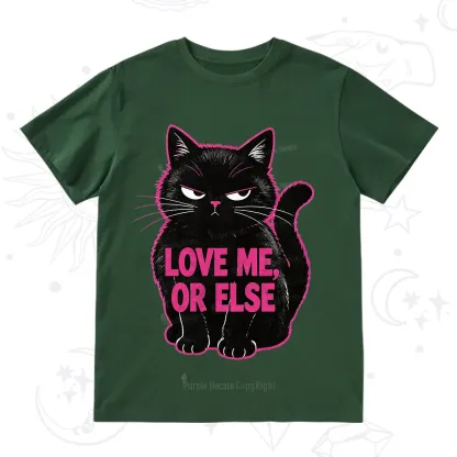 Purplehecate Grumpy Black Cat Love Me or Else T-Shirt