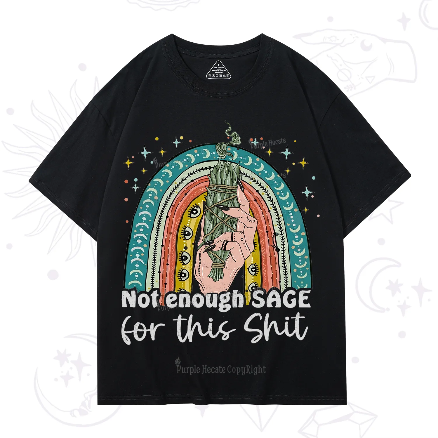 Purplehecate Not Enough Sage For This Sh*t T-Shirt