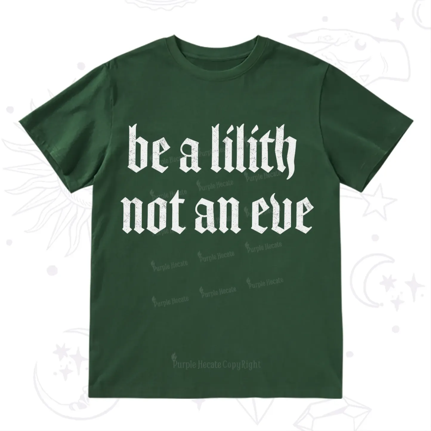 Purplehecate Be a Lilith Not an Eve T-Shirt
