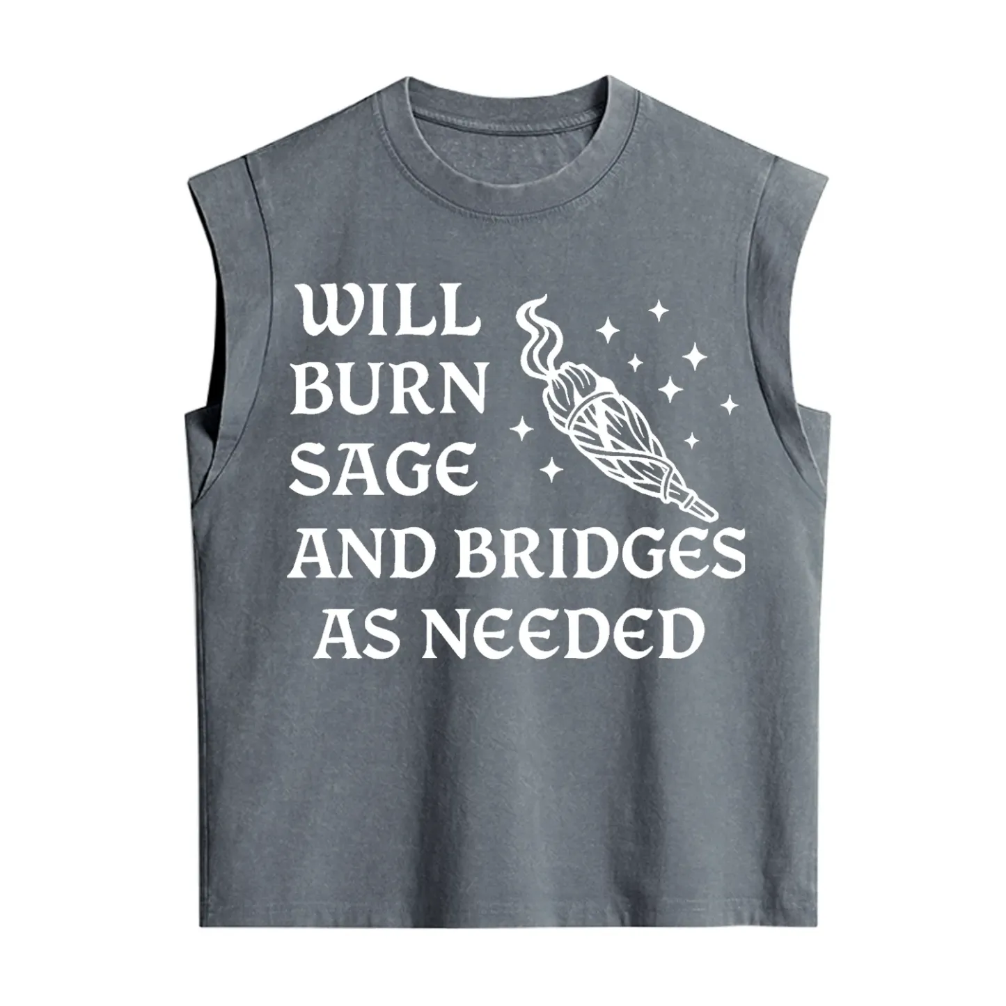 Purplehecate Will Burn Sage and Bridges as Needed Vintage Washed Tank