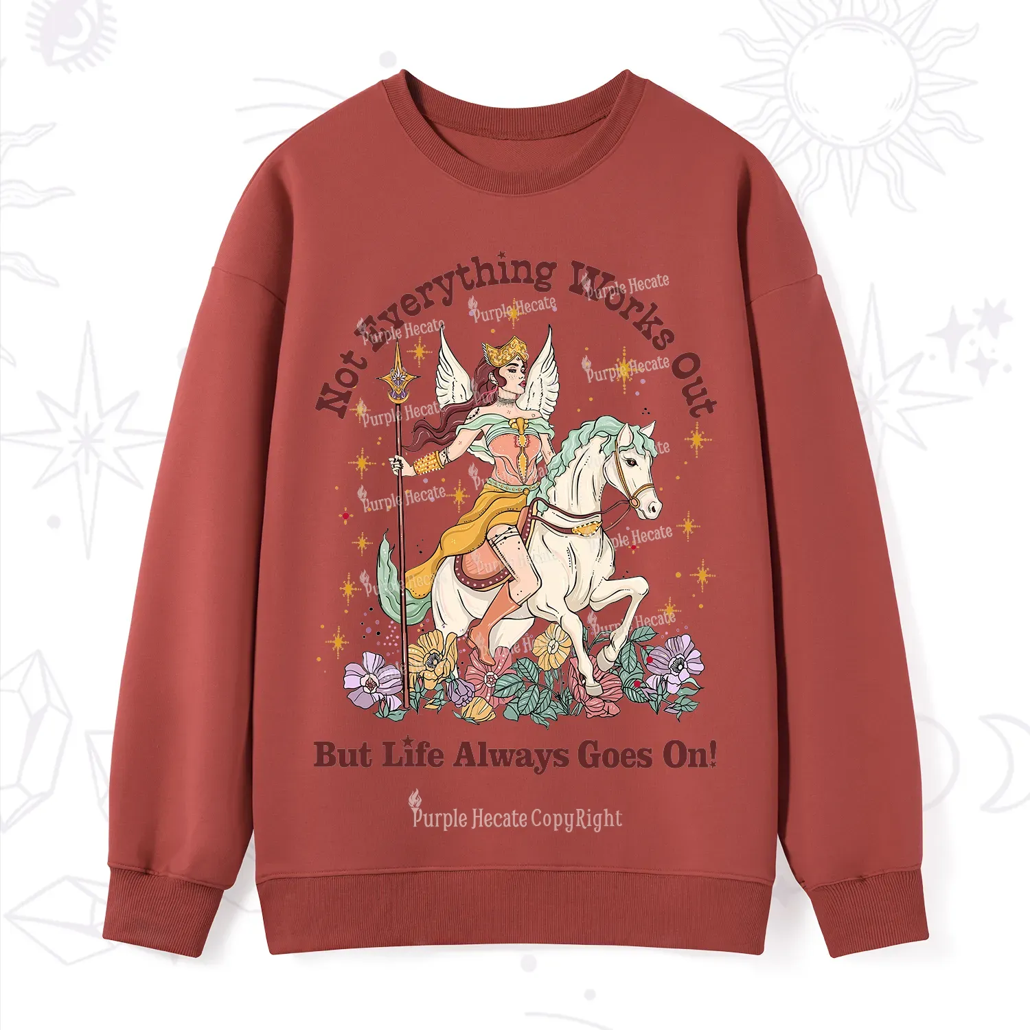 Purplehecate Not Everything Works Out But Life Always Goes On Sweatshirt