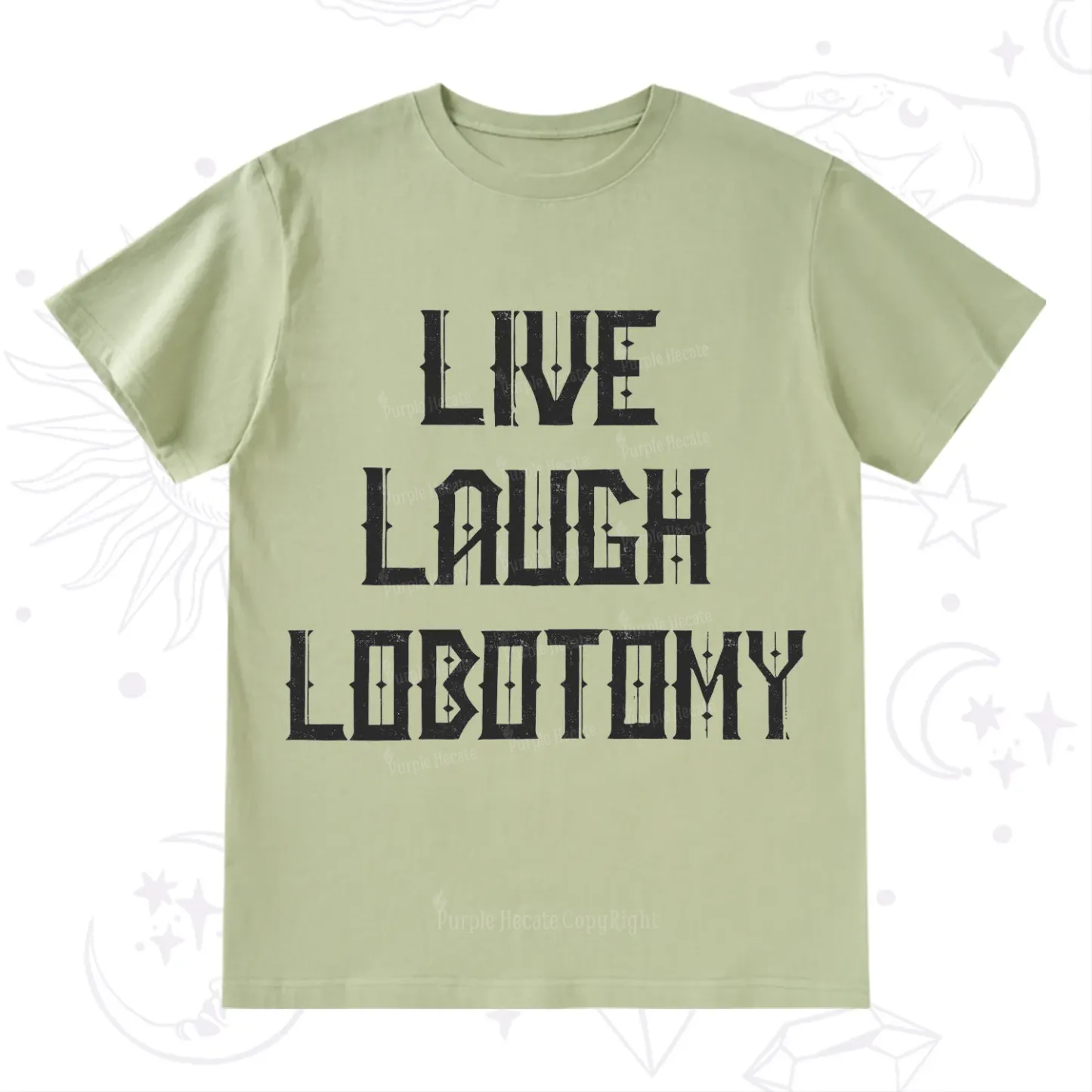 Purplehecate Live Laugh Lobotomy T-Shirt