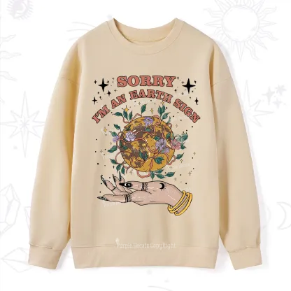 Purplehecate Sorry I'm An Earth Sign Sweatshirt