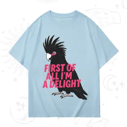 Purplehecate First Of All I'm A Delight Parrot T-Shirt