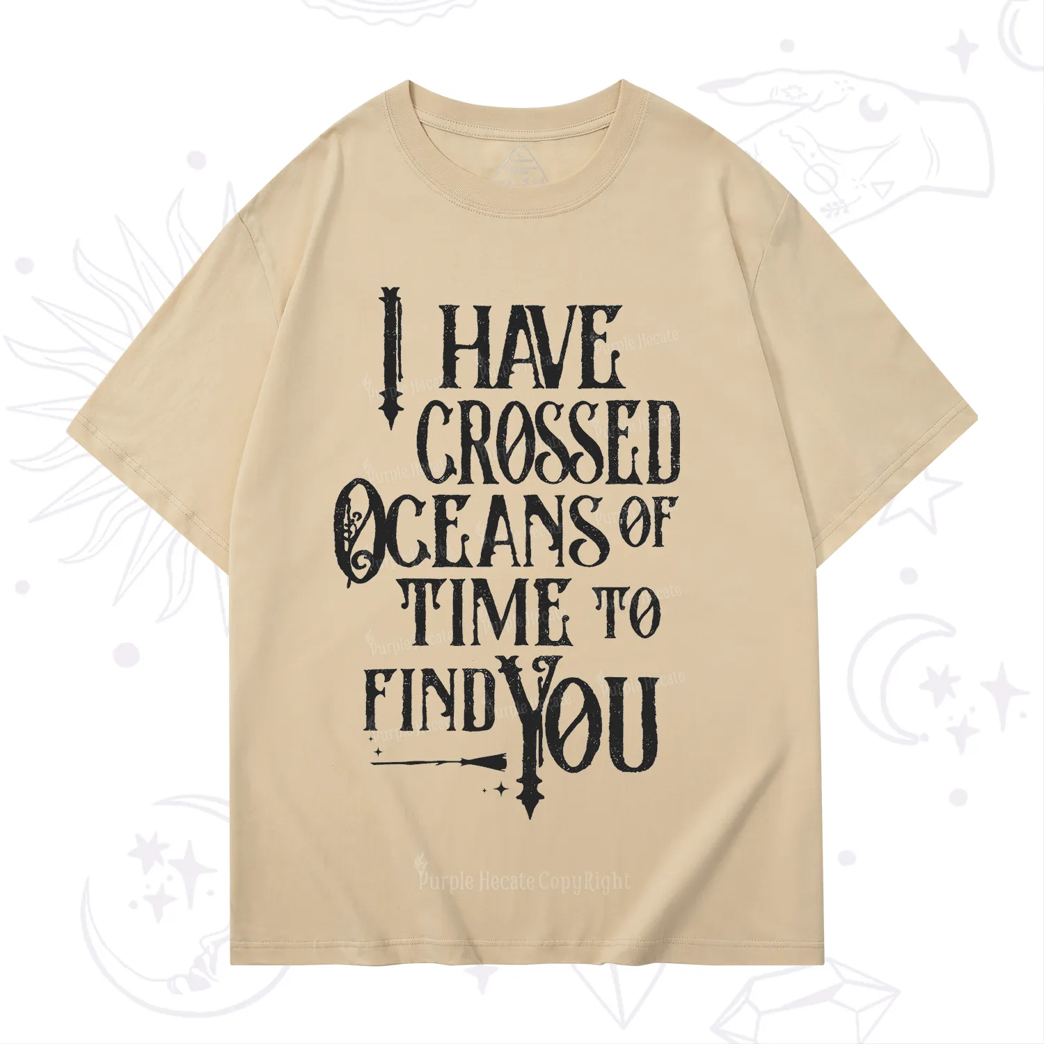 Purplehecate Across Oceans of Time I Found You T-Shirt